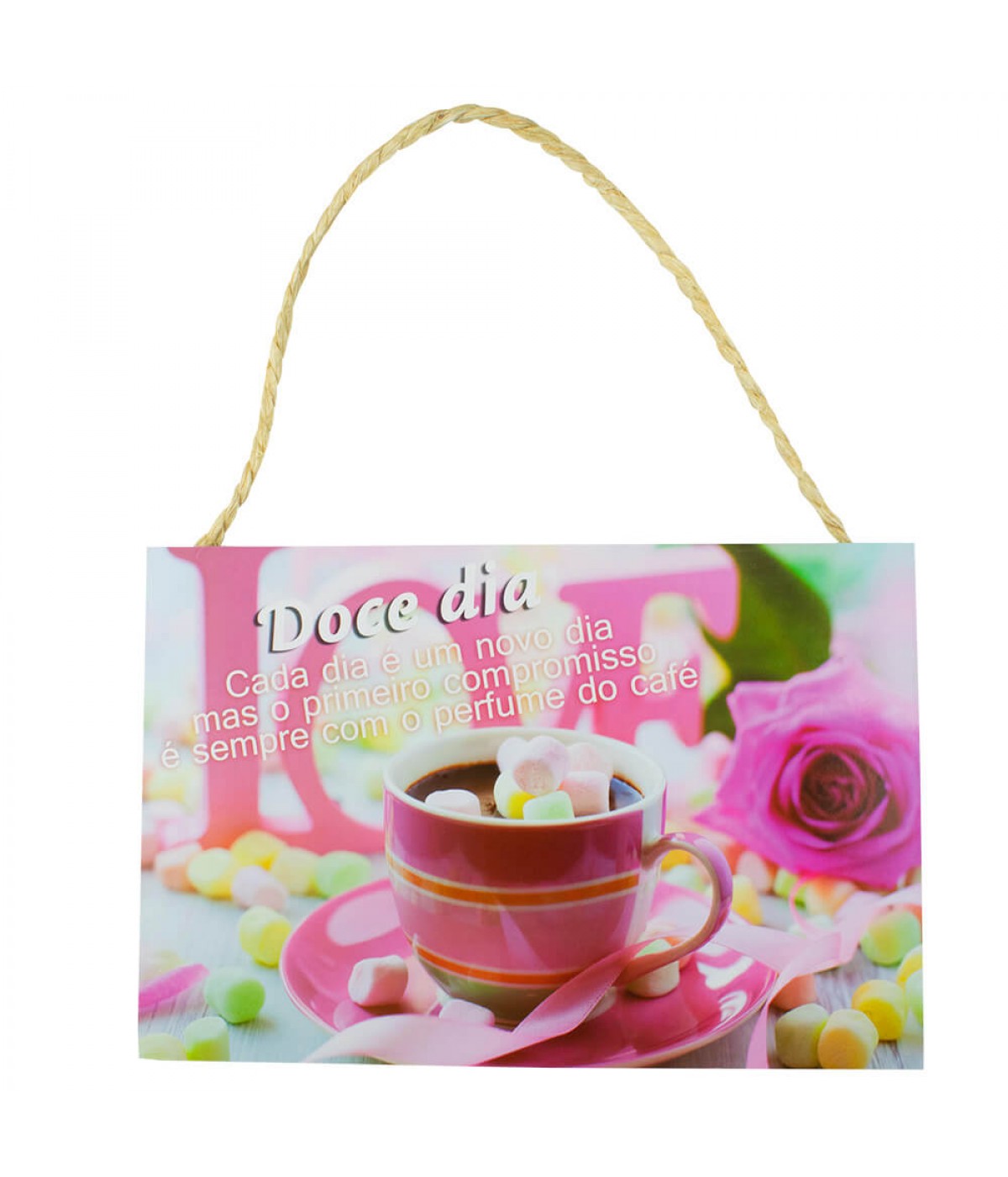 Placa Decorativa Doce Dia Cada Dia É Um Novo Dia 20x30cm